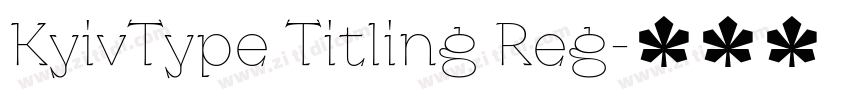 KyivType Titling Reg字体转换 KyivType Titling Reg字体转换